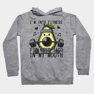 I'm into fitness fit'ness avocado in my mouth for vegan Hoodie